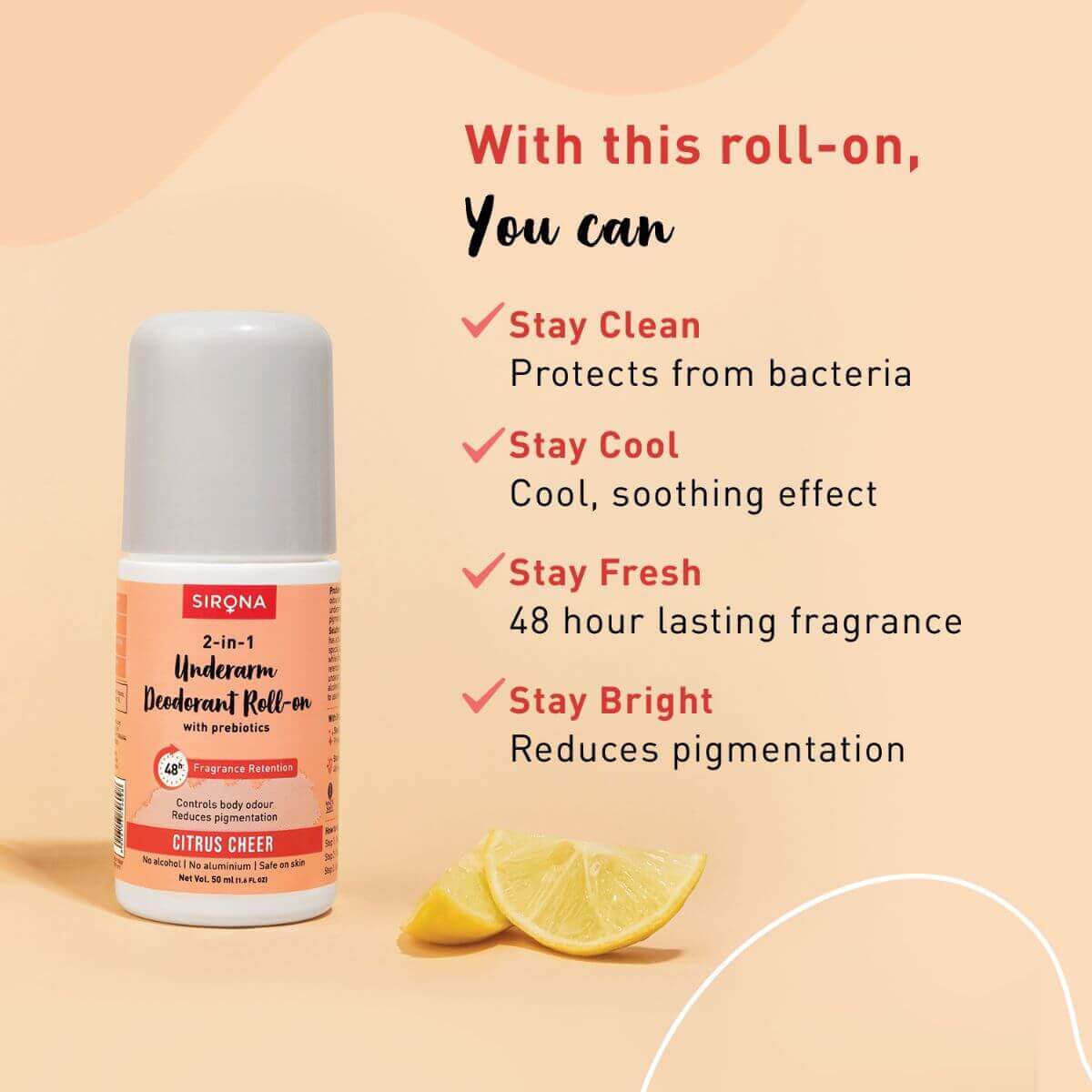 Sirona Underarm Deodorant Roll On with Prebiotics, Controls Body Odour, 48 hour Fragrance Retention, Alcohol Free - 50ml