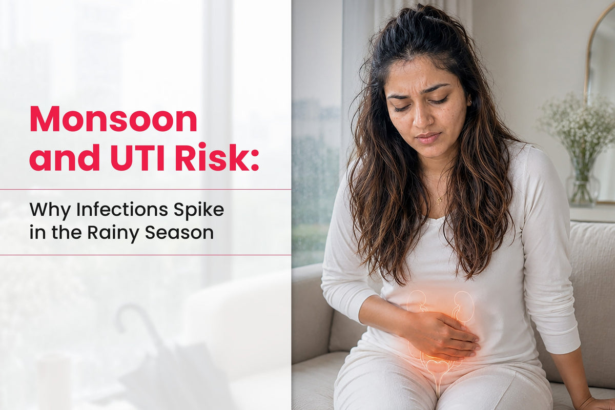 Monsoon and UTI Risk: Why Infections Spike in the Rainy Season