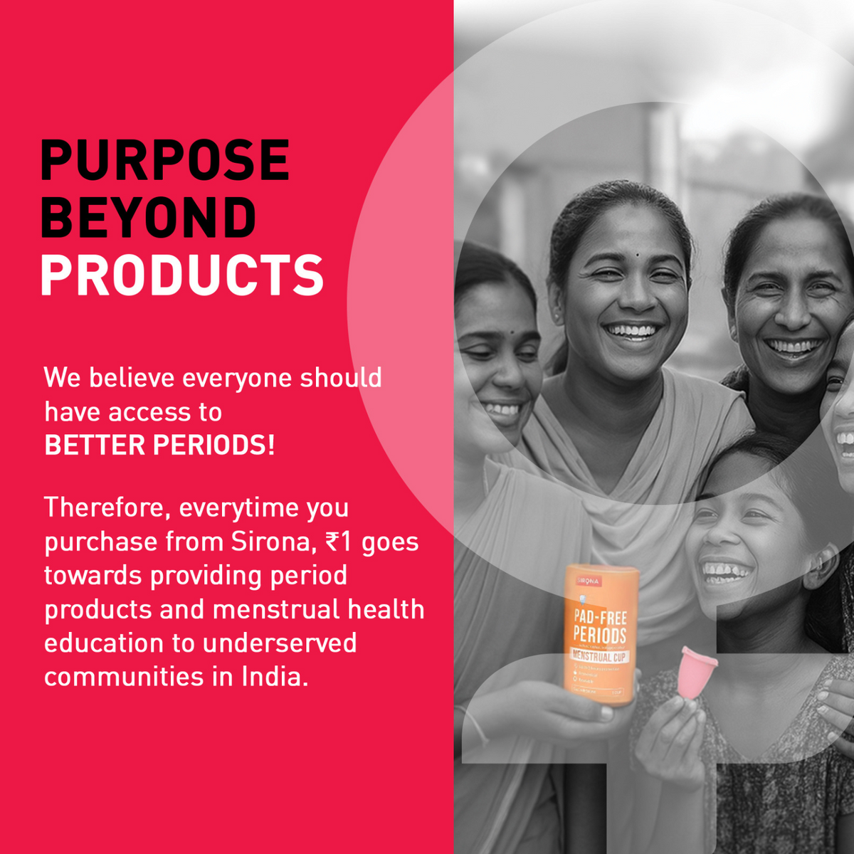 Advertisement for Sirona period products with text about access to better periods and community support