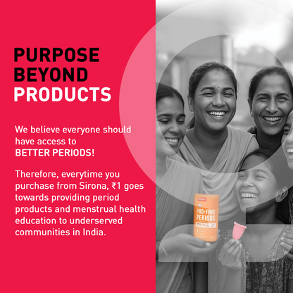 Sirona period products with text about access to better periods and community support